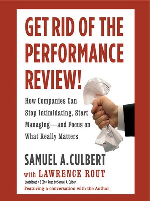 cover image of Get Rid of the Performance Review!